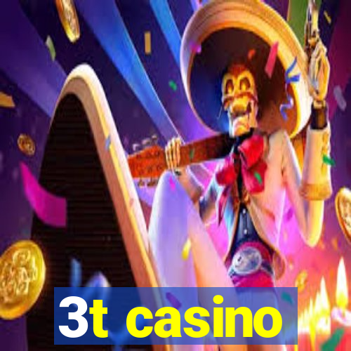 3t casino